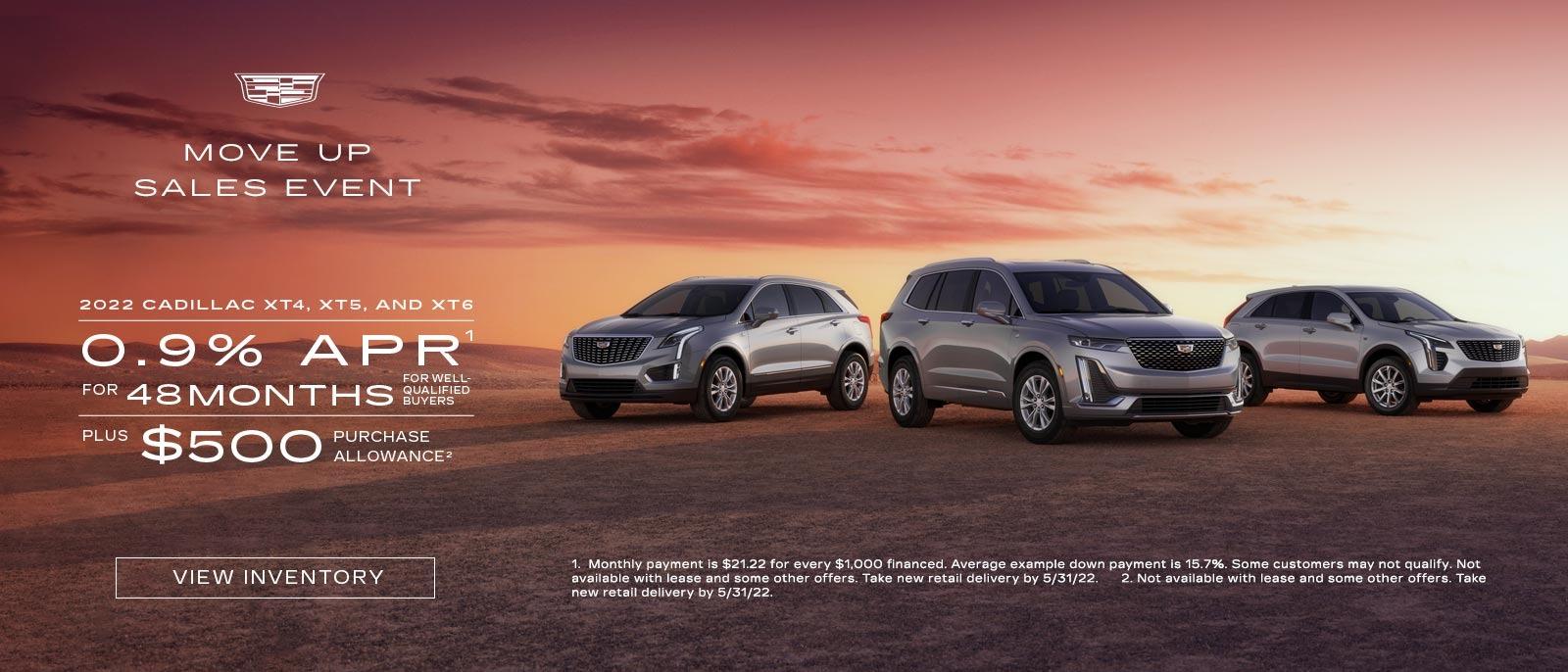 2022 Cadillac XT4, XT5, and XT6. 0.9% APR for 48 months for well-qualified buyers plus $500 purchase allowance.