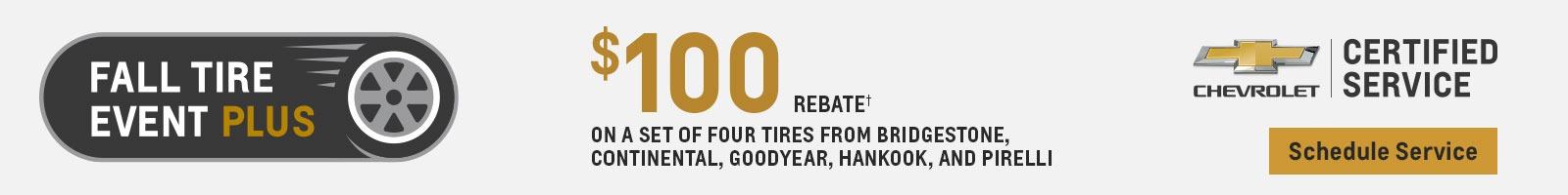 $100 rebate on a set of four tires from Bridgestone, Continental, Goodyear, Hankiik, and Pirelli plus, double your tire reabte when purchased with a GM or BuyPower card