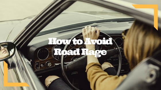 How to Avoid Road Rage.