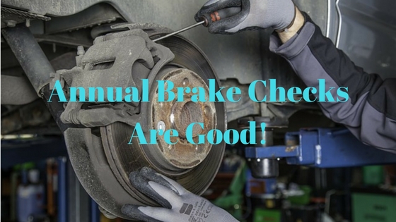 Annual Brake Checks Are Good!