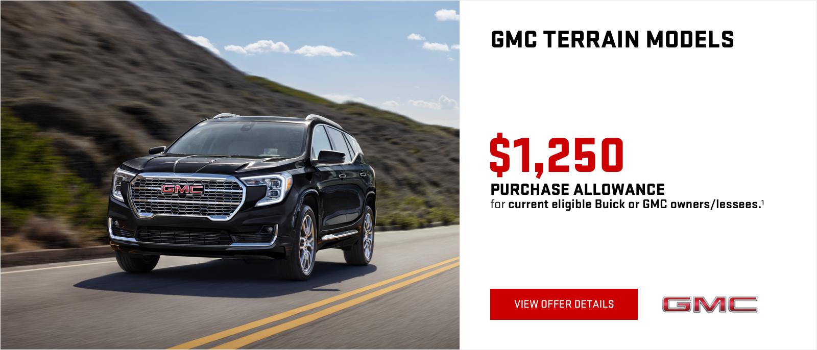 $1,250 Purchase Allowance for current eligible Buick or GMC owners/lessees.1