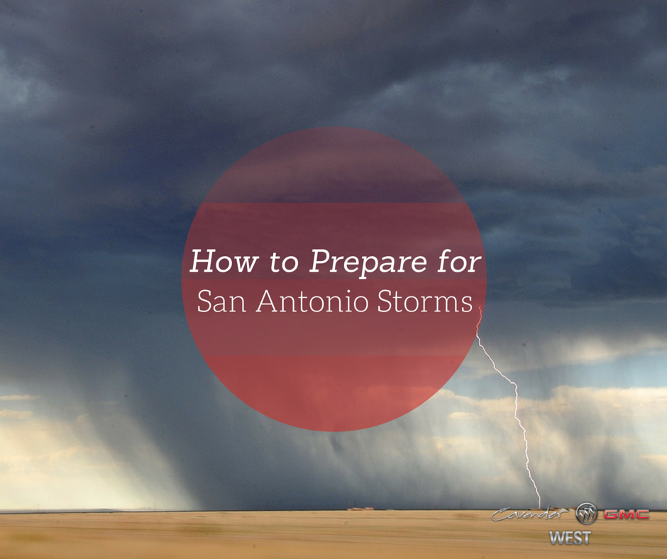 Prepare For SAN ANTONIO Storms