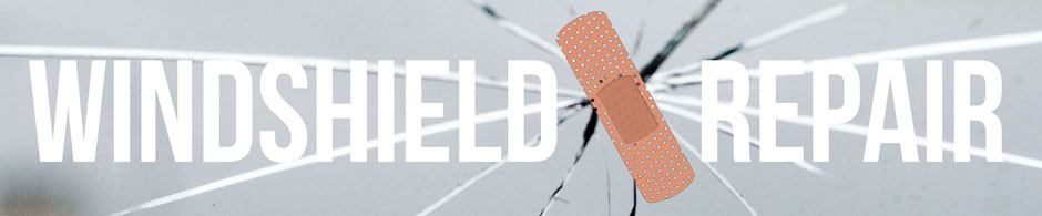 Windshield Repair and Replacement