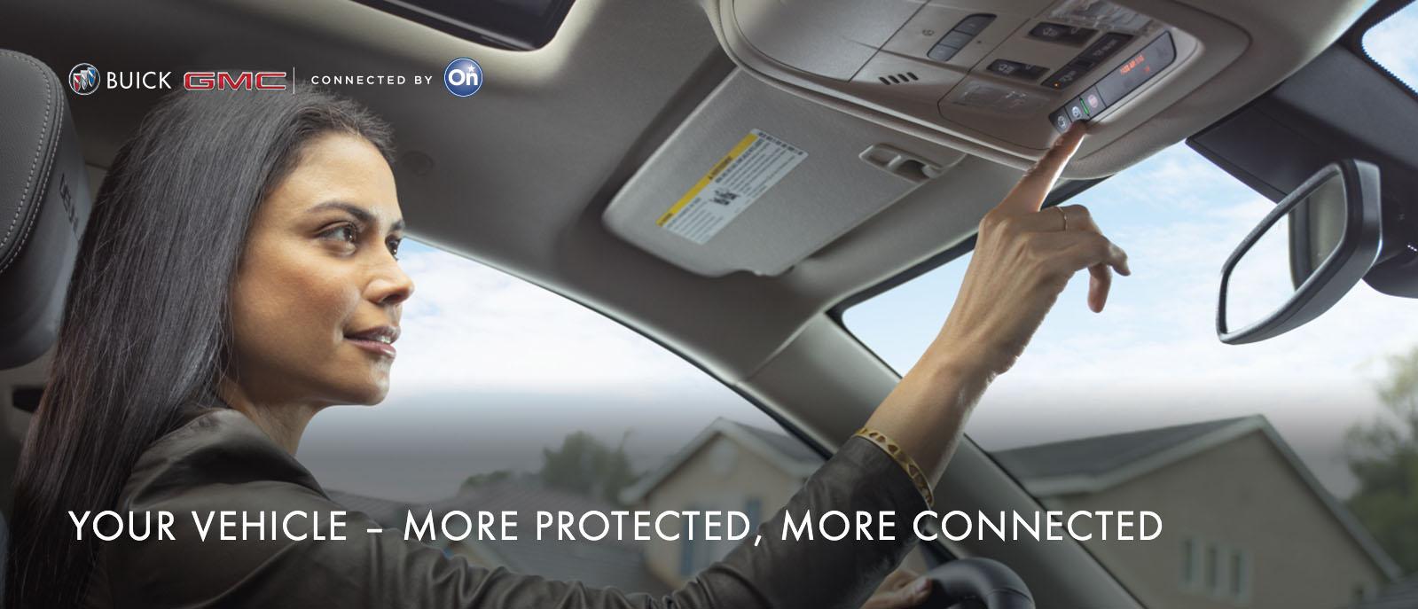 Your vehicle– more protected, more connected Your vehicle– more protected, more connected