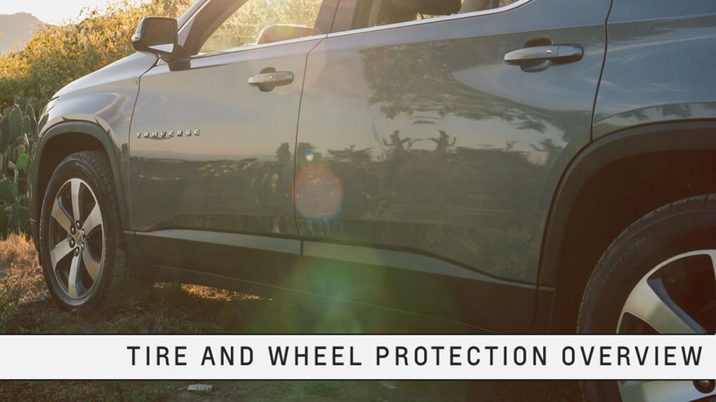 Chevrolet Protection Tire and Wheel Overview Chevrolet Protection Tire and Wheel Overview