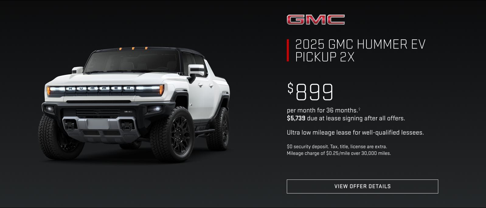 2025 GMC Hummer EV Pickup 2X 899 per month for 36 months