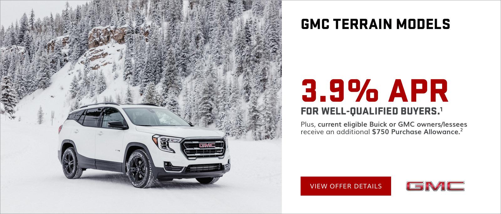 3.9% APR for 72 months for well-qualified buyers.
Plus, current eligible Buick or GMC owners/lessees receive an additional $750 Purchase Allowance.