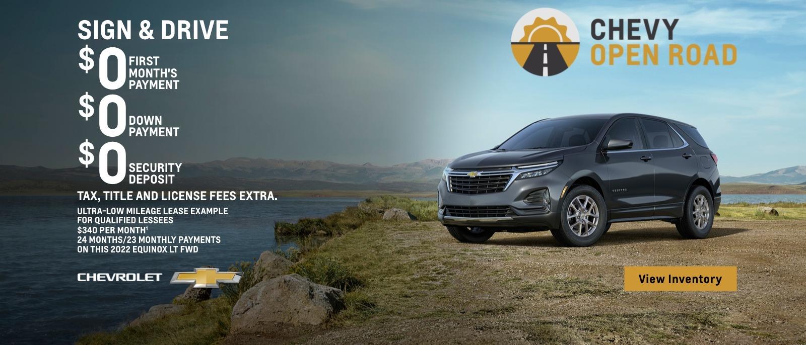 2022 Chevy Equinox LT FWD. Sign & Drive. $0 first month's payment. $0 down payment. $0 security deposit. Tax, title and license fees extra. Ultra-low mileage lease example for qualified lessees. $340 per month. 24 months/23 monthly payments on this Equinox LT FWD.