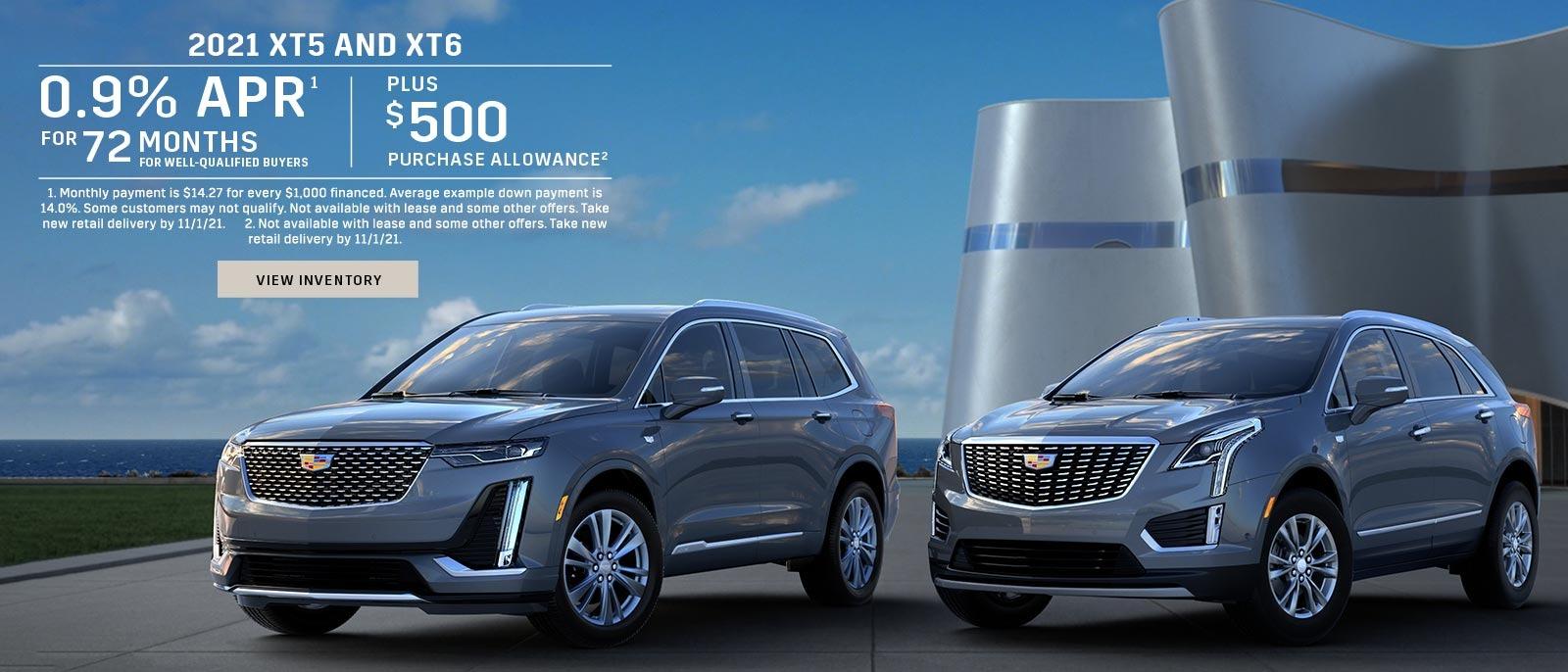2021 XT5 and XT6. 0.9% APR for 72 months for well-qualified buyers. Plus $500 purchase allowance.