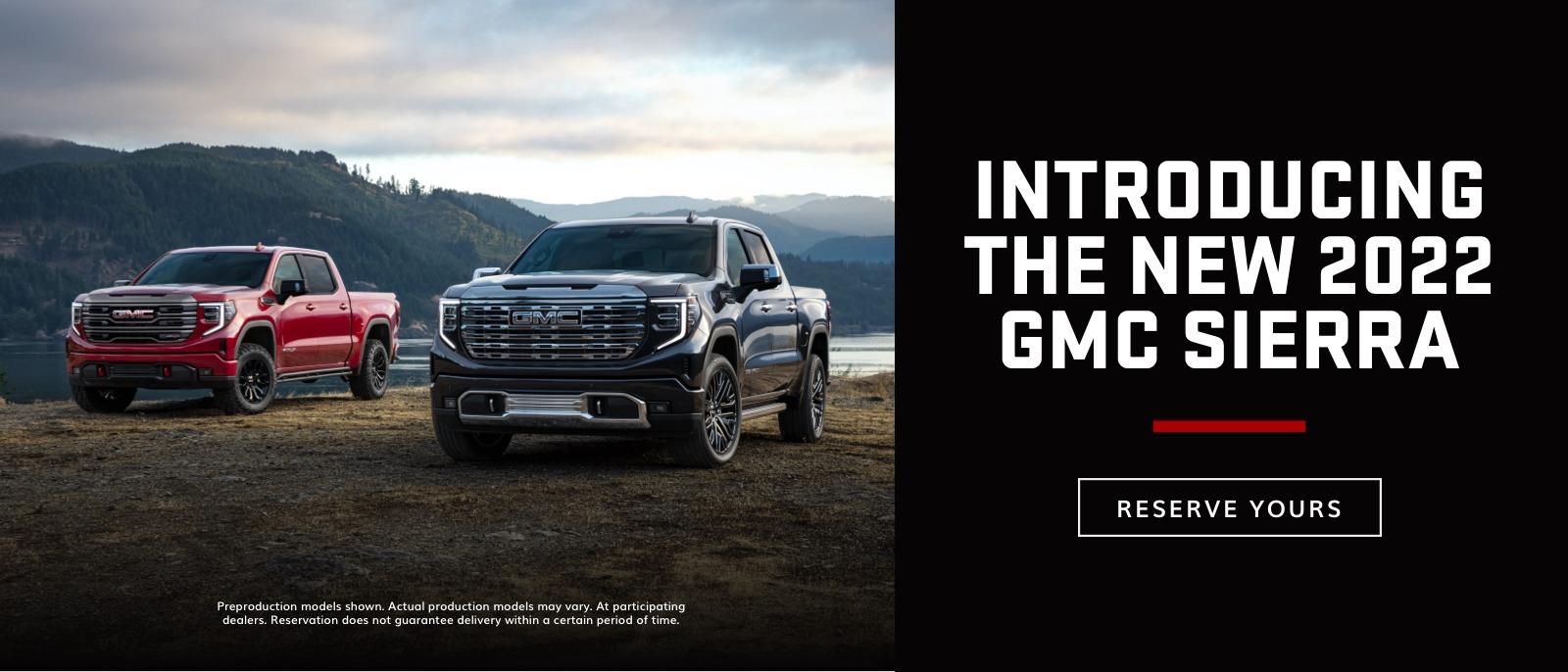 INTRODUCING THE NEW 2022 GMC SIERRA