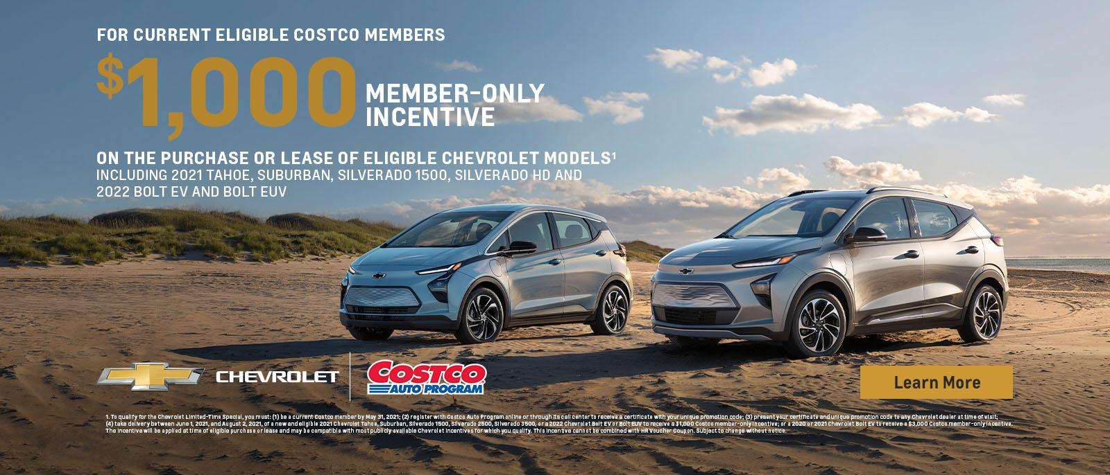 2022 Bolt EV
2022 Bolt EUV
$1,000 member-only incentive on the purchase or lease of eligible Chevrolet models including 2021 Tahoe, Suburban, Silverado 1500, Silverado HD and 2022 Bolt EV and EUV