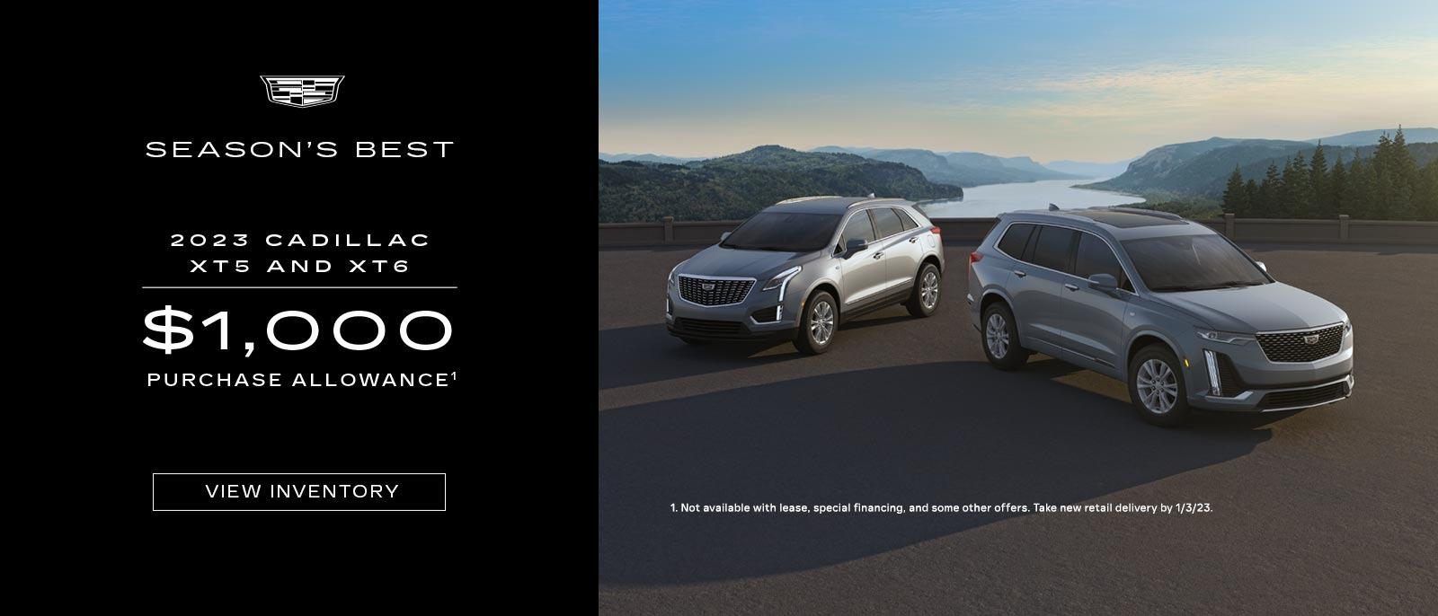 2023 Cadillac XT5, and XT6. $1,000 purchase allowance.