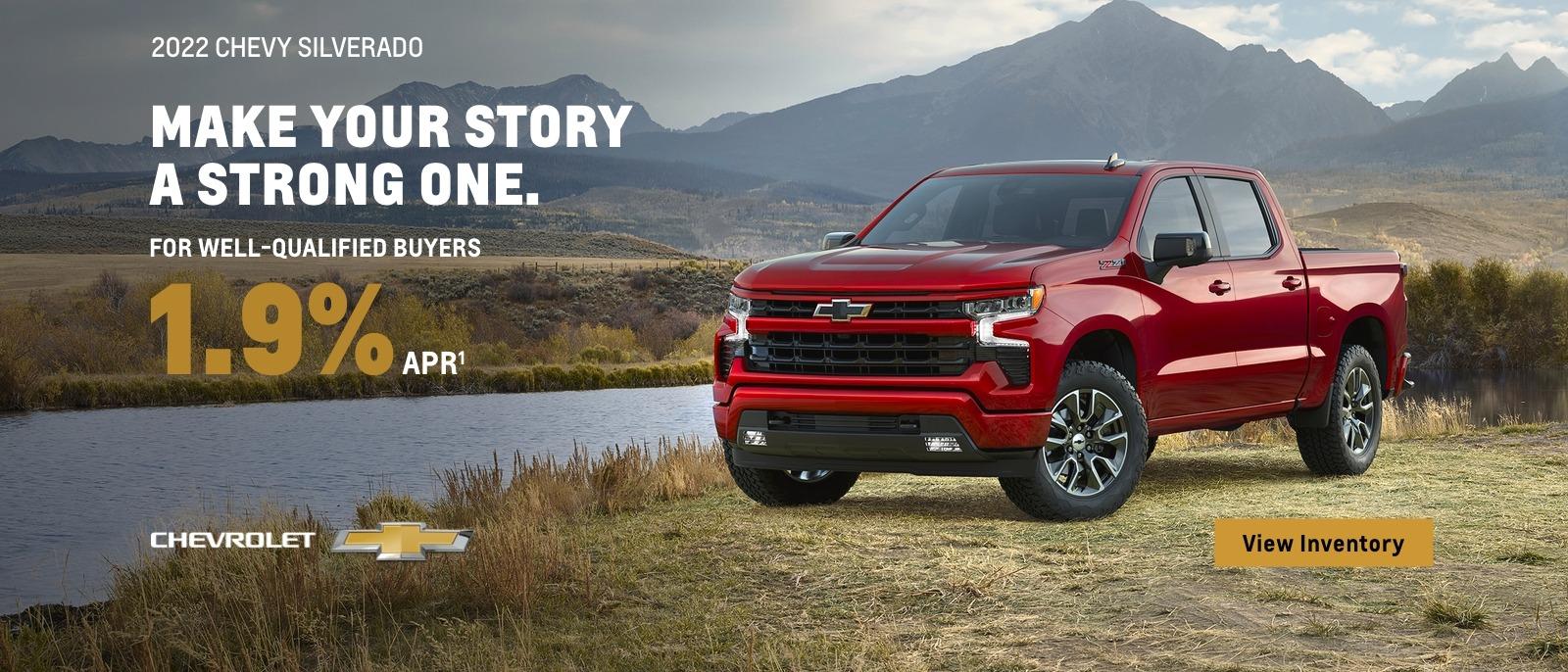 2022 Chevy Silverado 1500 Crew Cab. Make your story a strong one. For very well-qualified buyers 1.9% APR.