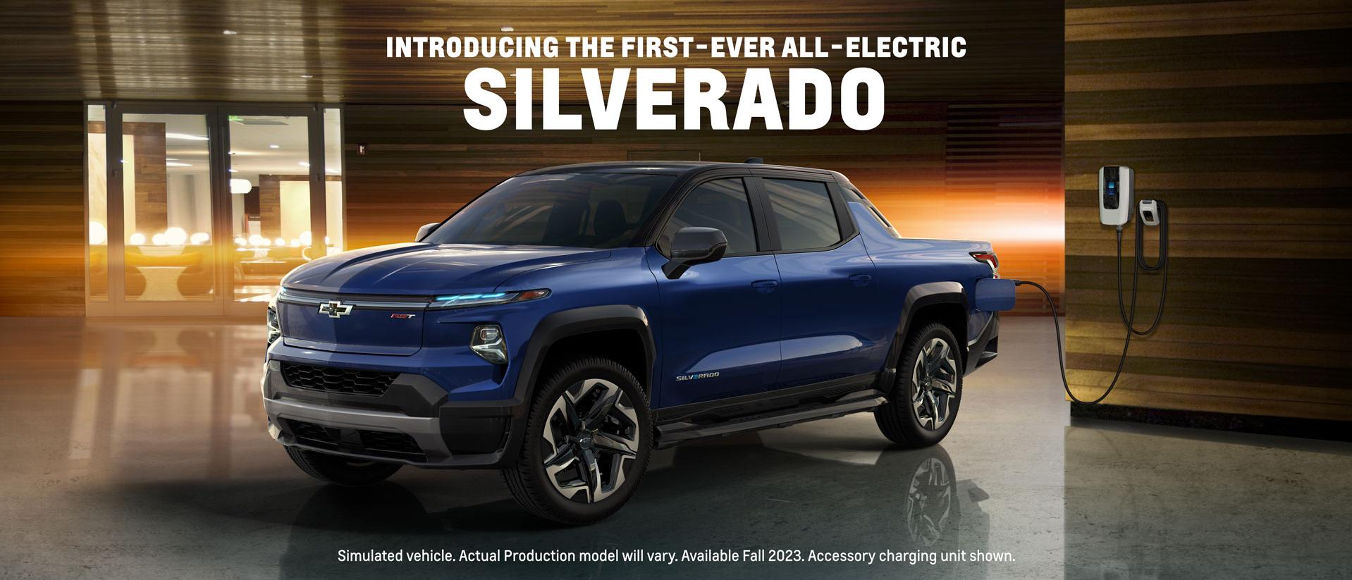 INTRODUCING THE FIRST-EVER ALL-ELECTRIC SILVERADO INTRODUCING THE FIRST-EVER ALL-ELECTRIC SILVERADO