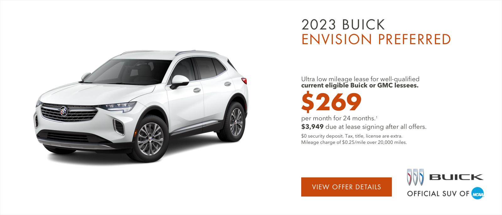 Ultra low mileage lease for well-qualified current eligible Buick or GMC lessees.
$269 per month for 24 months.1
$3,949 due at lease signing after all offers.
$0 security deposit. Tax, title, license are extra. Mileage charge of $0.25/mile over 20,000 miles.