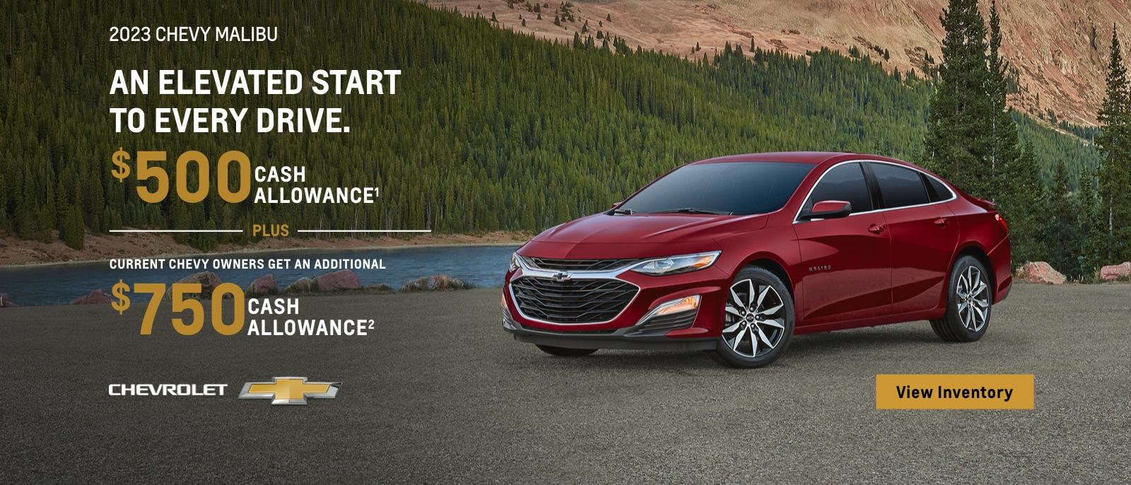 2023 Chevy Malibu. An elevated start to every drive. $500 cash allowance. Plus, current competitive owners get an additional $750 cash allowance.