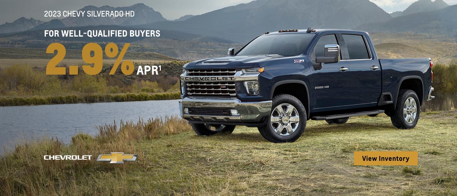 2023 Chevy Silverado HD. The strongest, most capable Silverado HD ever. For well-qualified buyers 2.9% APR.