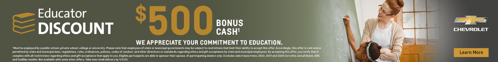 Educator Discount. $500 Bonus Cash. We appreciate your commitment to education.