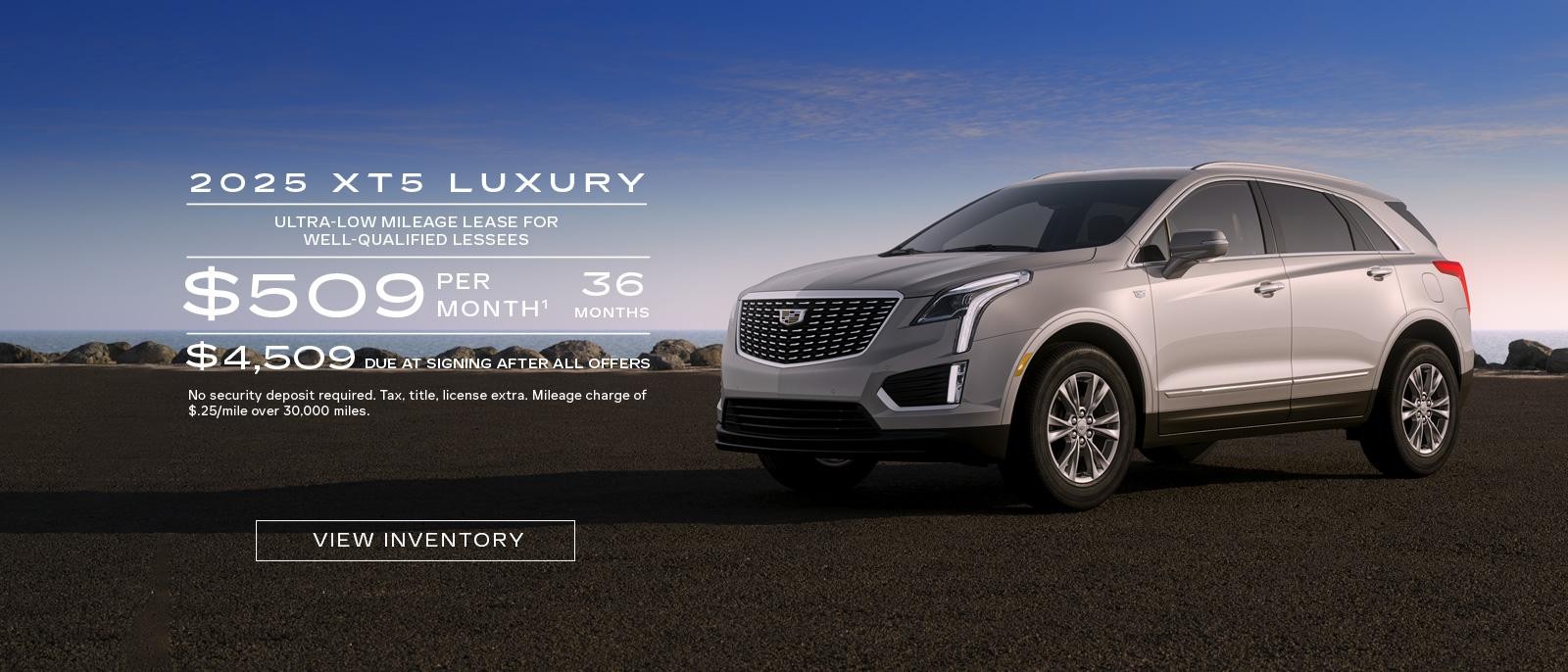 2025 XT5 LUXURY. Ultra low mileage lease for well-qualified lessees. $509 per month. 36 months.$ 4,509 Due at signing after all offers.