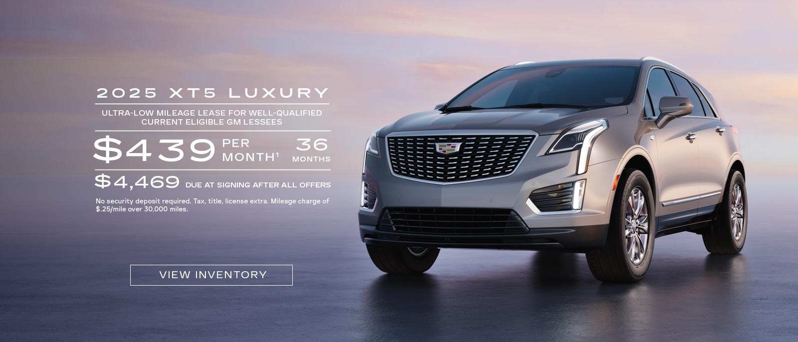 2025 XT5 LUXURY. Ultra low mileage lease for well qualified current eligible GM lessees. $439 per month. 36 months. $4,469 Due at signing.