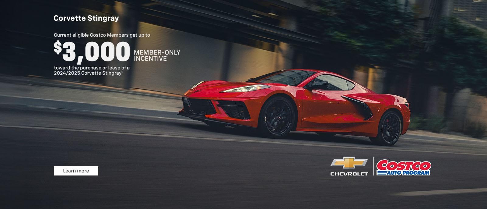 Corvette Stingray. Current eligible Costco Members get up to $3,000 Member-Only Incentive towards the purchase or lease of a 2024/2025 Corvette Stingray.