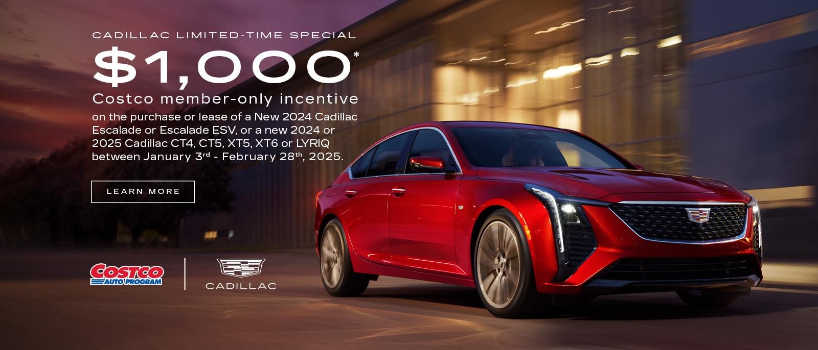 CADILLAC LIMITED TIME SPECIAL. $1,000 Costco member only incentive.