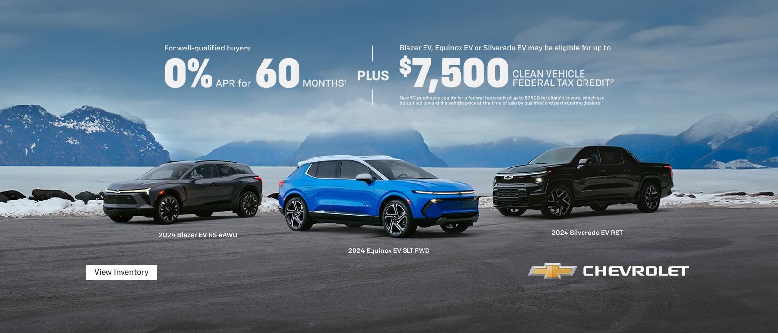 For well-qualified buyers 0% APR for 60 months plus Blazer EV, Equinox EV, or Silverado EV may be eligible for up to $7,500 Clean Vehicle Federal Tax Credit. New EV purchases qualify for a federal tax credit of up to $7,500 for eligible buyers, which can be applied toward the vehicle price at the time of sale by qualified and participating dealers.