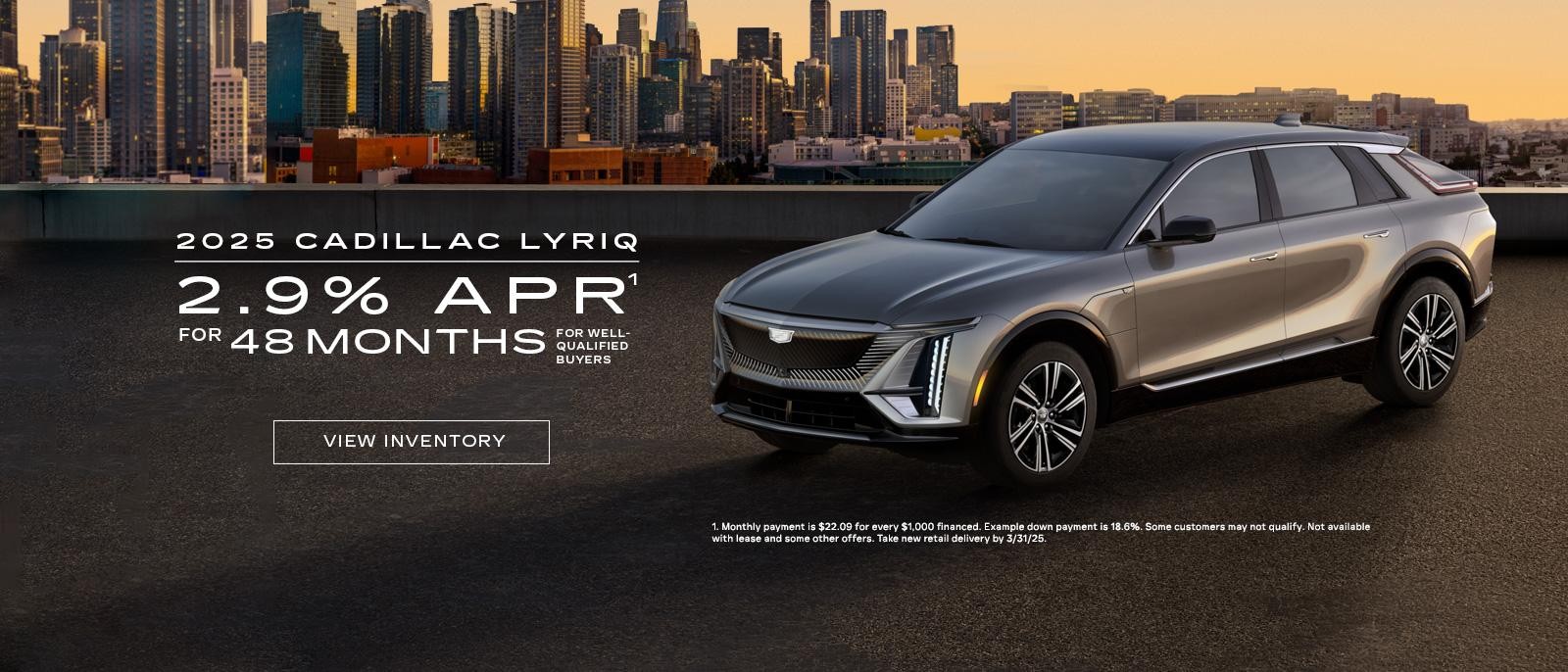 2025 Cadillac LYRIQ. 2.9% APR for 48 months.