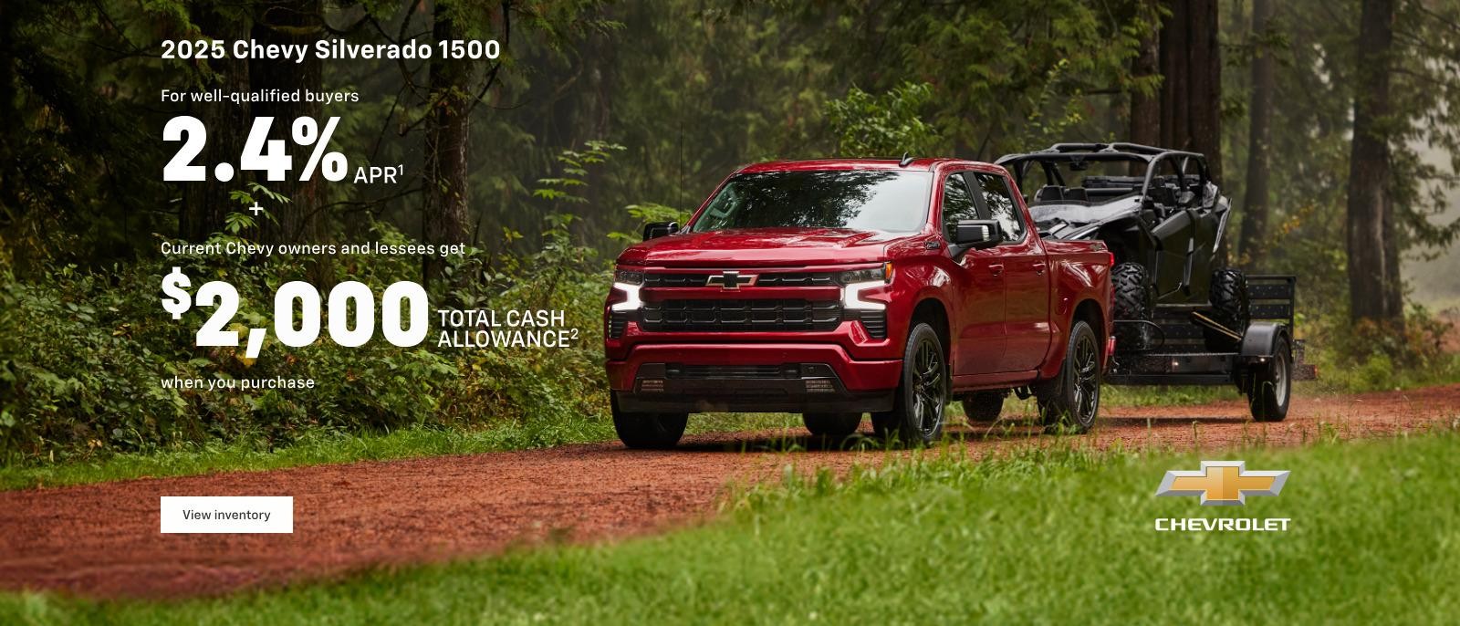 2025 Chevy Silverado 1500 Crew Cab. For well-qualified buyers 2.4% APR plus current Chevy owners and lessees get $2,000 total cash allowance when you purchase.