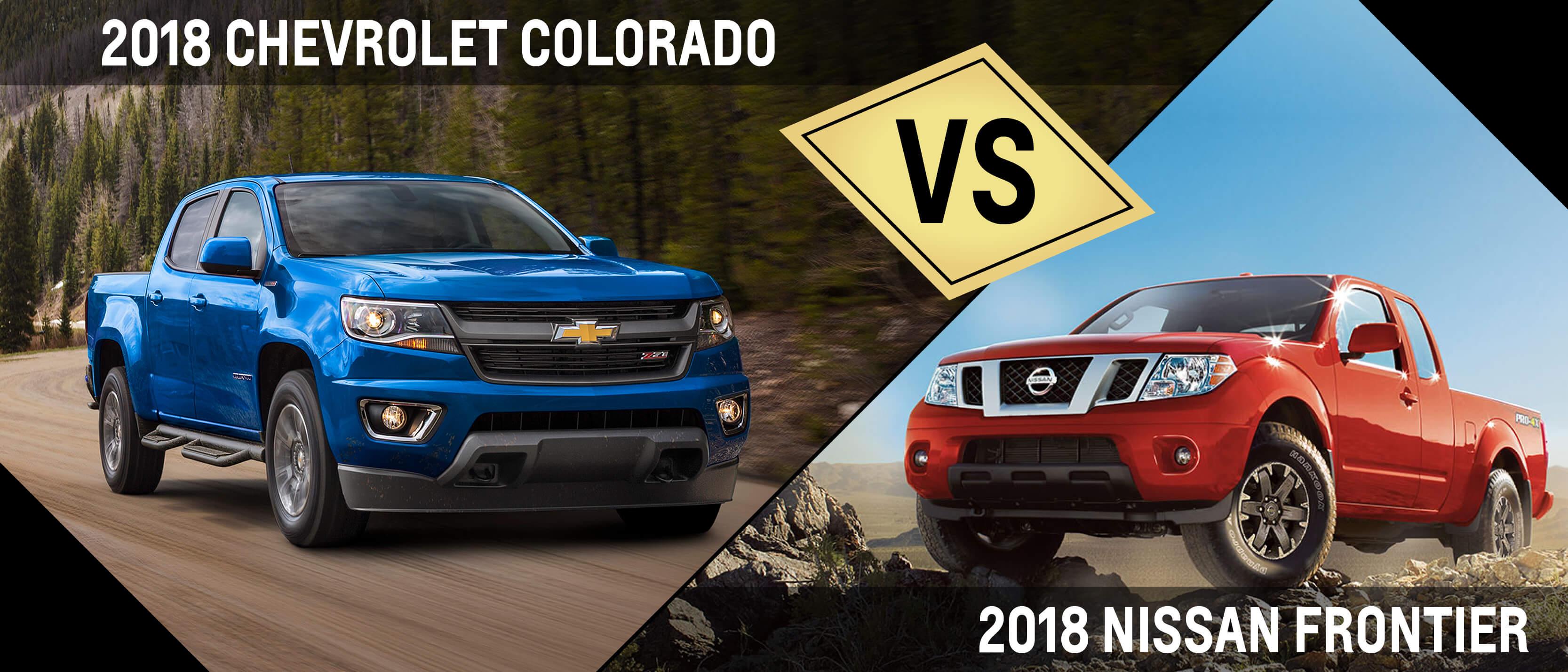 2018 Chevrolet Colorado VS 2018 Nissan Frontier 2018 Chevrolet Colorado VS 2018 Nissan Frontier