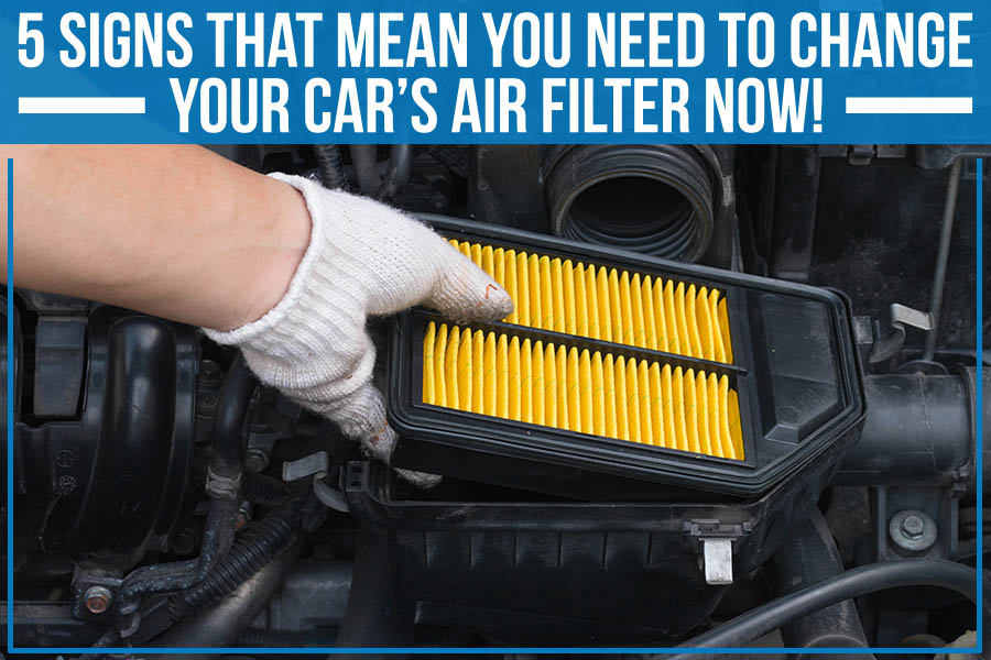 5signsthatmeanyouneedtochangeyourcarsairfilternow