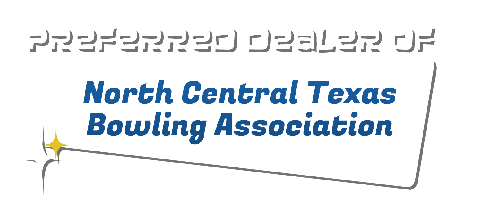 preferred dealer of North Central Texas Bowling Association