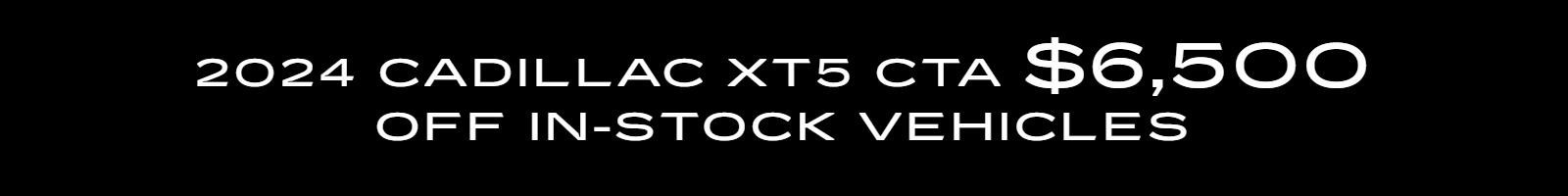 2024 Cadillac XT5 CTA
$6,500 off in-stock vehicles