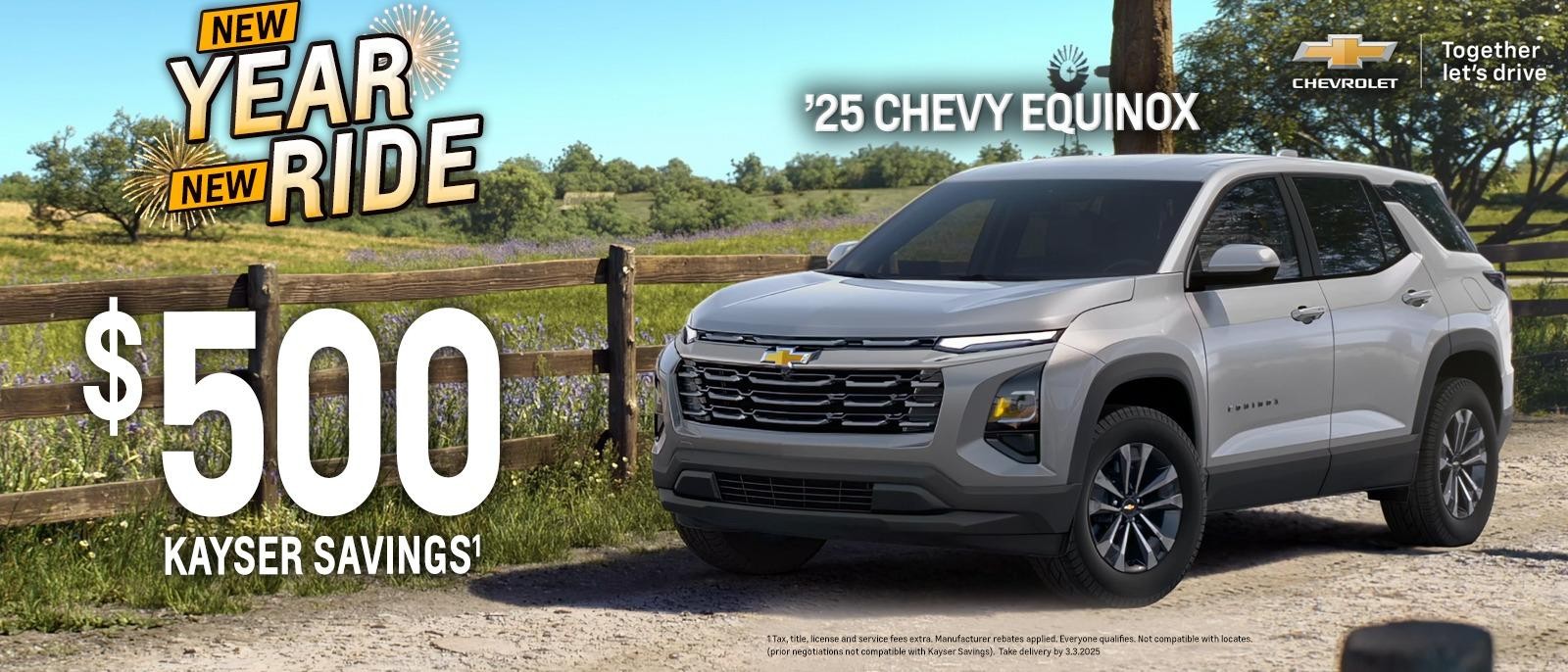 2025 Chevy Equinox
$500 Kayser Savings