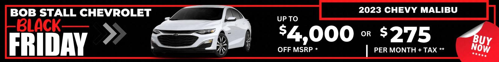 Malibu up to $4,000 off MSRP or $275 per month + tax