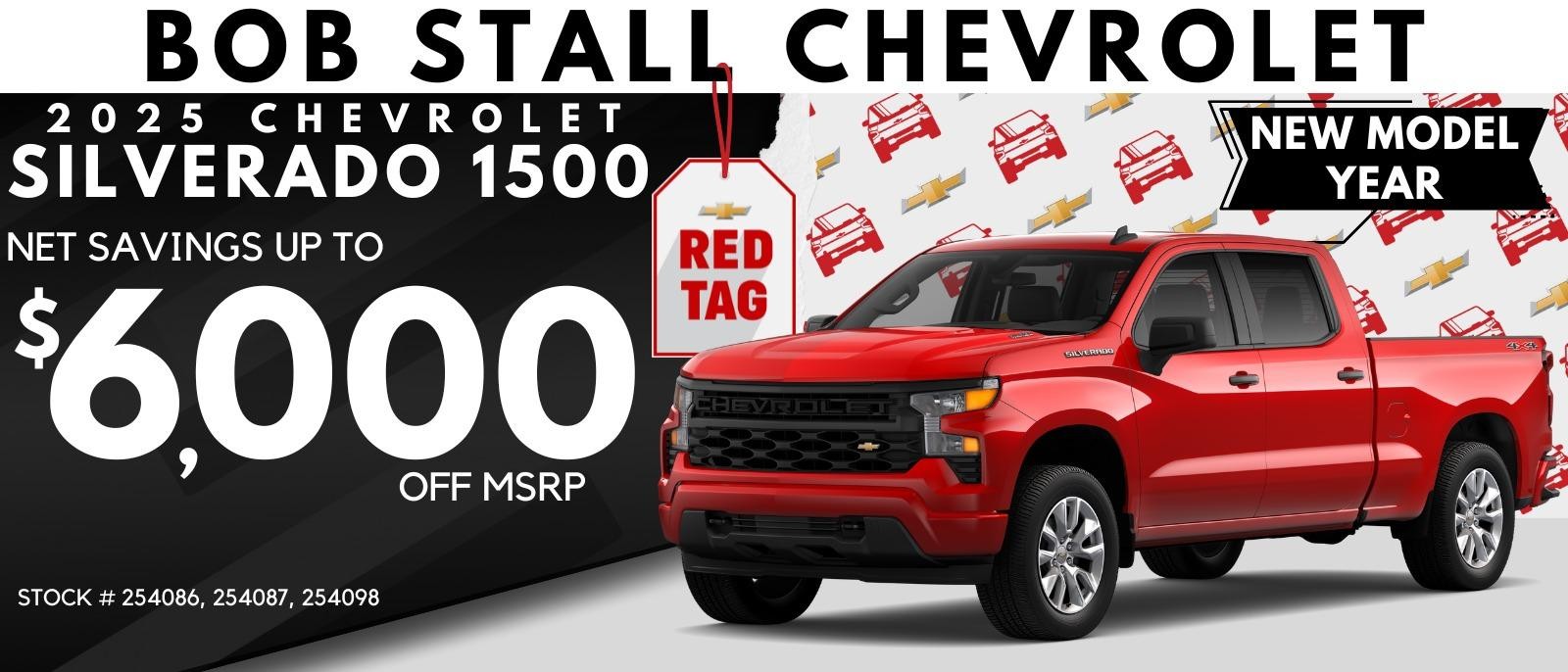 2025 Silverado Savings - Net Savings up to $6,000 off MSRP