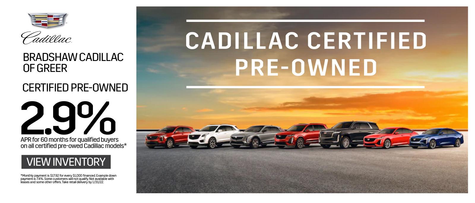 Certified Pre-Owned. 2.9% APR for 60 months for qualified buyers on all certified pre-owned Cadillac models*