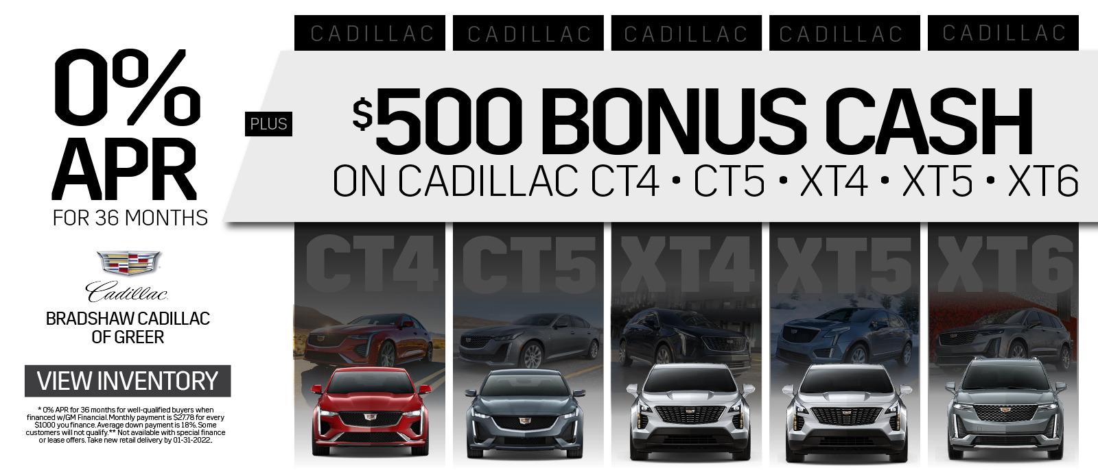 0% APR for 36 Months PLUS $500 Bonus Cash on Cadillac CT4-CT5-XT4-XT5-and XT6.