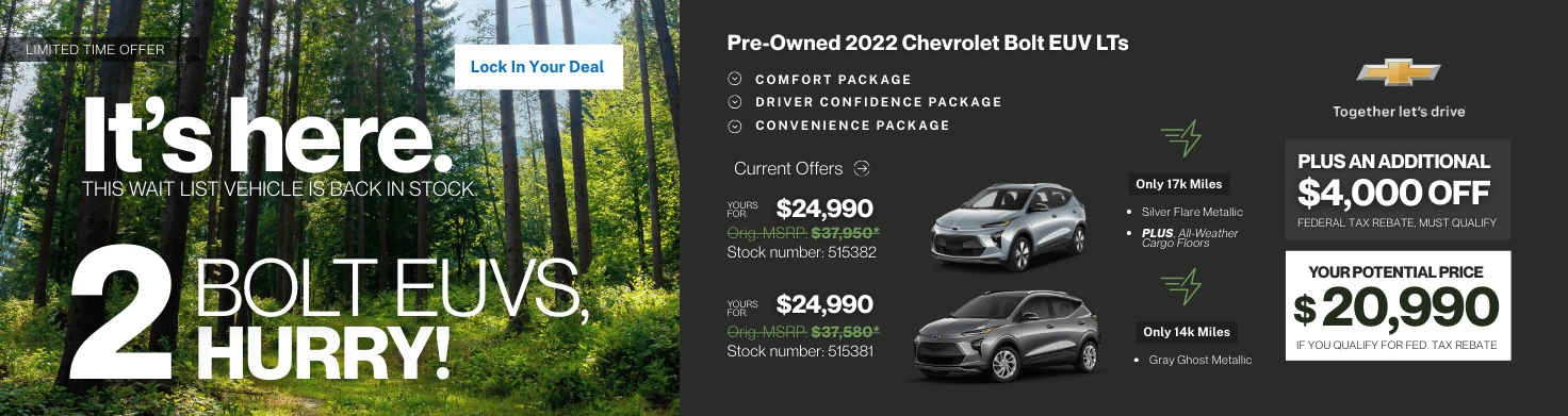 Pre-Owned 2022 Chevrolet Bolt UV LTs Finally Back In-Stock At Your Local Chevrolet Dealer, Burke Chevrolet in Northampton, Massachusetts. But, HURRY! We ONLY have (2) in-stock and they're LOW mileage! Looking for an affordable, used electric vehicle near you? Shop at Burke Chevrolet in Northampton, Massachusetts for your electric vehicle!