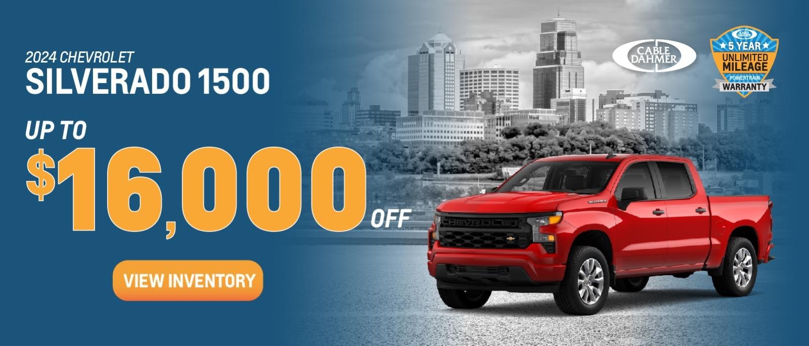 Up to $16,000 off	2024 Chevrolet Silverado 1500