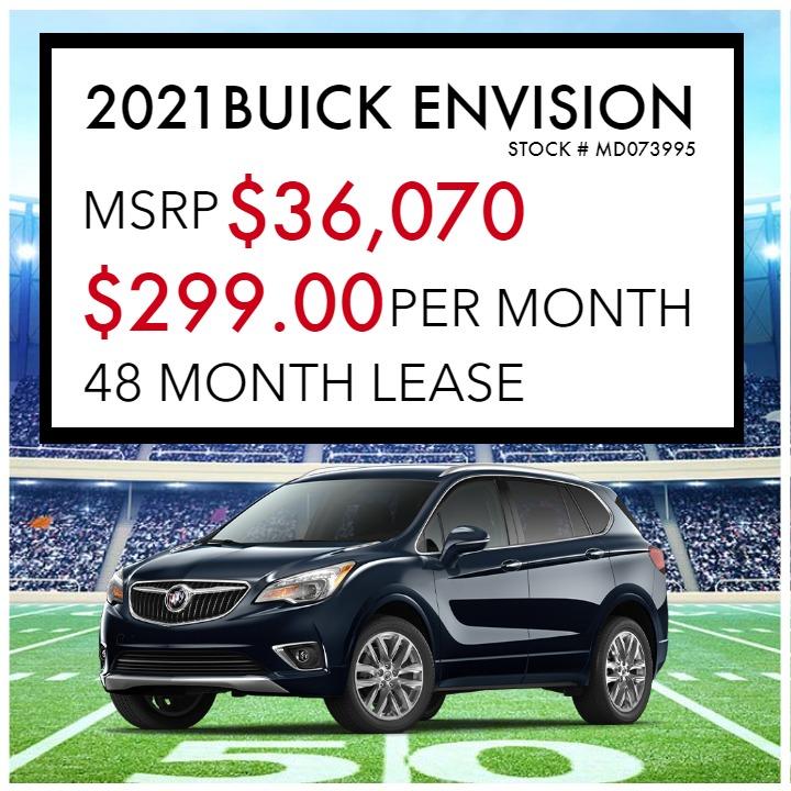 2021 BUICK ENVISION
STOCK# MD073995
MSRP $36,070
$299.00 PER MONTH
48 MONTH LEASE