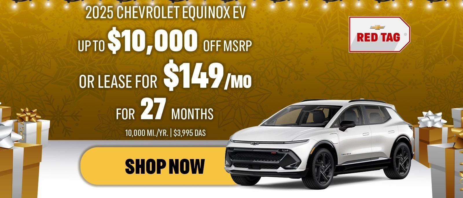 2025 Chevrolet Equinox EV
Upto $10,000 OFF MSRP OR Lease For $149/mo For 27 Months 10,000 Mi./Yr | $3,995 DAS