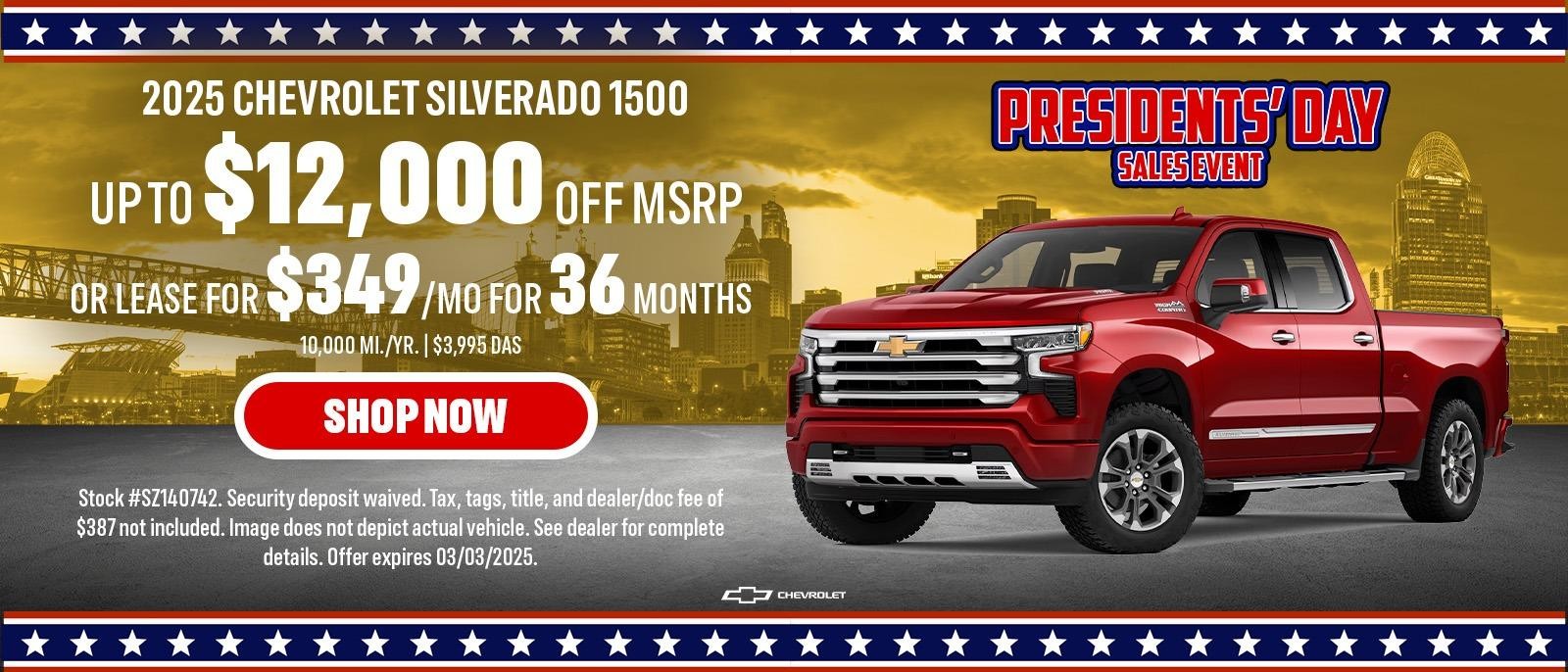 2025 Silverado 1500 UP TO $12,000 OFF MSRP OR LEASE FOR $349 PER MONTH