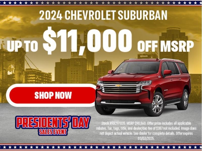 2024 Suburban $11,000 OFF