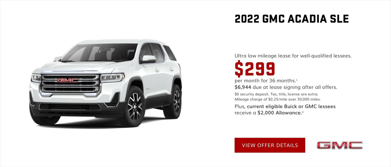 Ultra low mileage lease for well-qualified lessees.
$299 per month for 36 months.
$6,944 due at lease signing after all offers.
$0 security deposit. Tax, title, license are extra. Mileage charge of $0.25/mile over 30,000 miles.
Plus, current eligible Buick or GMC lessees receive a $2,000 allowance.