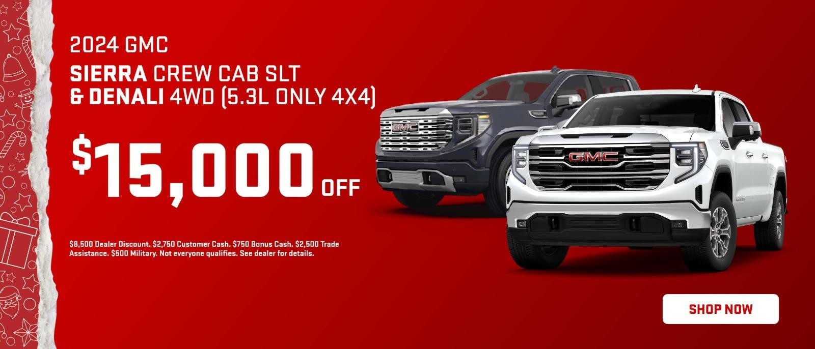 2024 GMC SIERRA CREW CAB SLT & DENALI 4WD (5.3L ONLY 4X4) $15,000 OFF