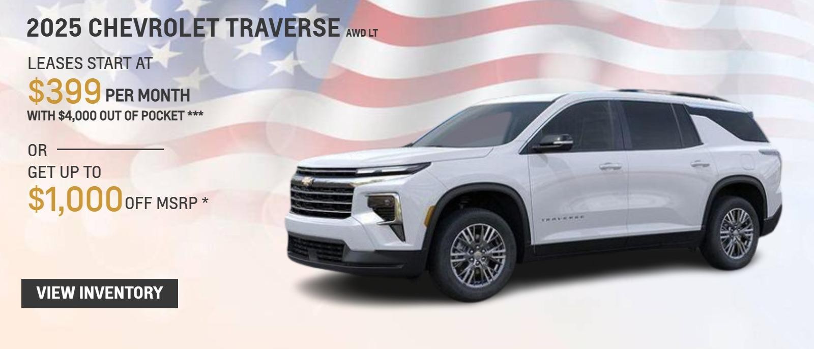 2025 CHEVROLET TRAVERSE AWD LT
LEASES START AT $399 PER MONTH WITH $4,000 OUT OF POCKET ***
OR
GET UP TO $1,000 OFF MSRP *