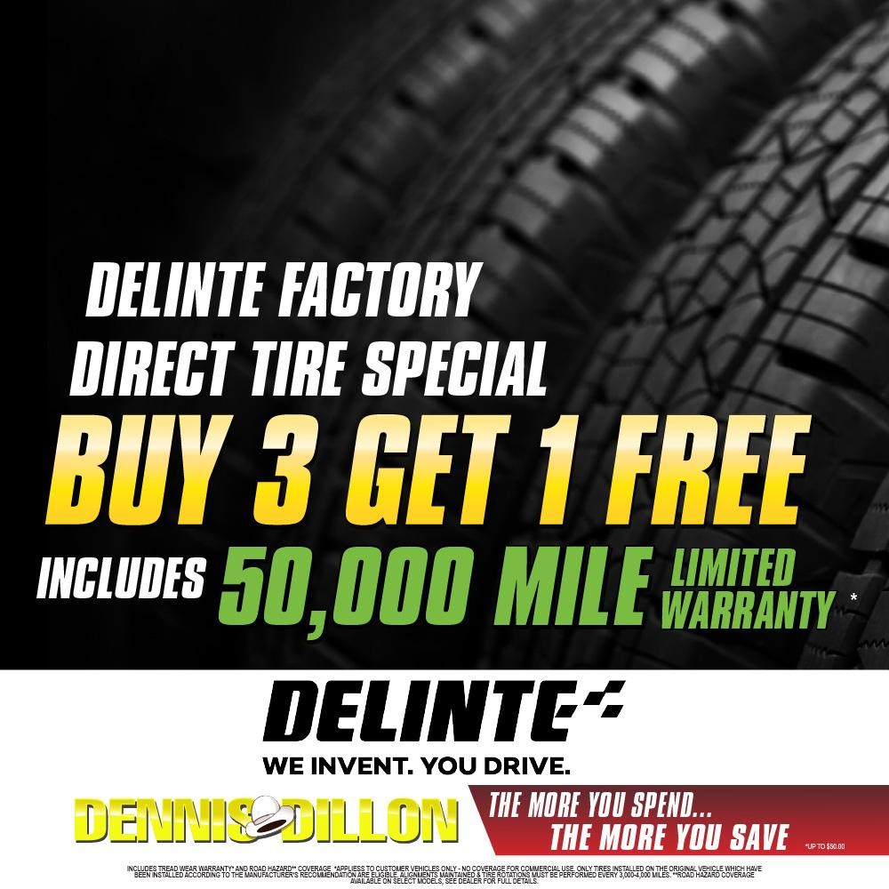 BUY THREE GET ONE FREE ON ALL DELINTE 3 PEAK SNOW RATED TIRES  PLEASE PRESENT AT TIME OF WAITEUR. SEE DEALEAFOHLCOMPLETE DETAILS