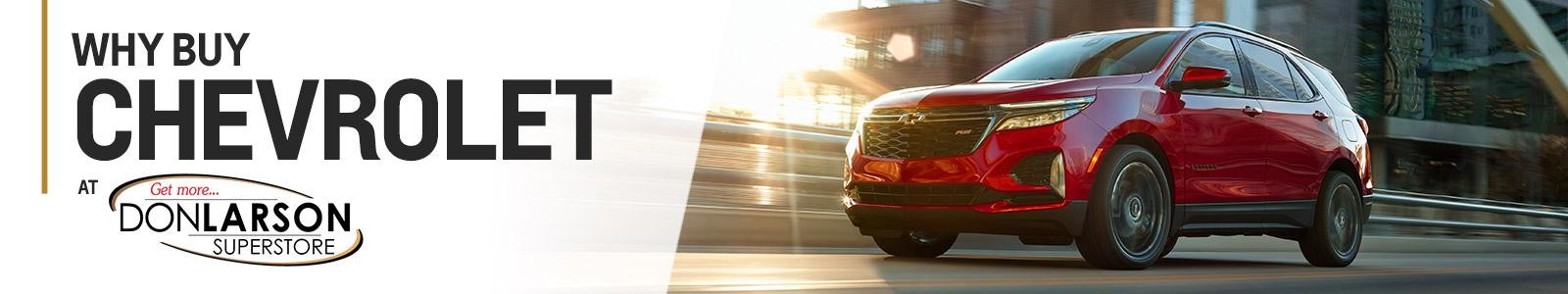 Why Buy Chevrolet | Don Larson Chevrolet Buick GMC | Baraboo, WI