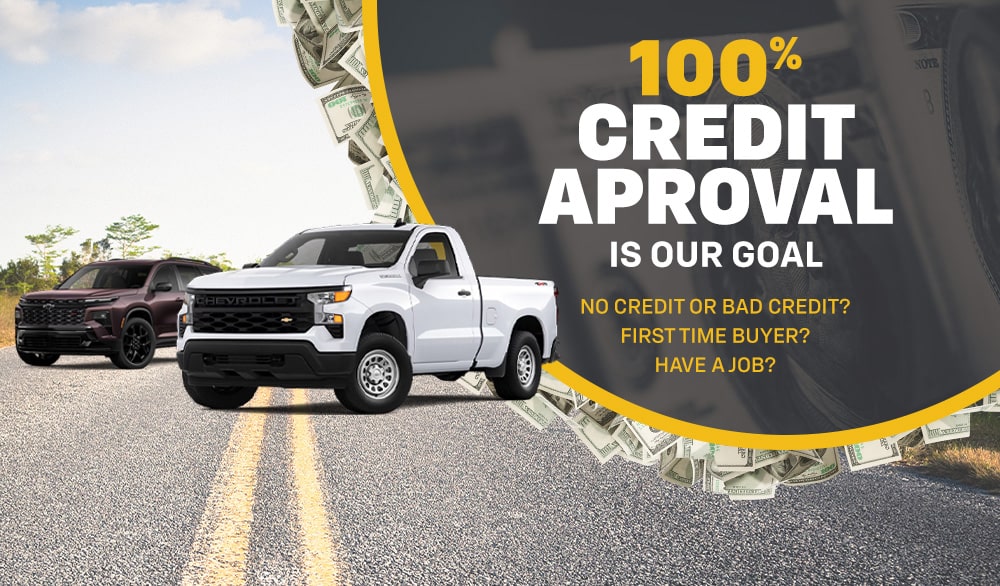 100% CREDIT APPROVAL IS OUR GOAL. No Credit Or Bad Credit? - You're Approved! First Time Buyer? - You're Approved! $99 and a Job? - You're Approved!